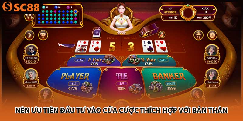 Nên ưu tiên đầu tư vào cửa cược thích hợp với bản thân